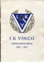 Freningar - Clubs IK Vinco  Jubileumskavalkad  1927-1977 